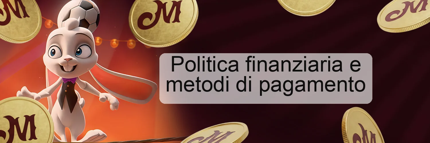 Politica finanziaria e metodi di pagamento Politica finanziaria e metodi di pagamento